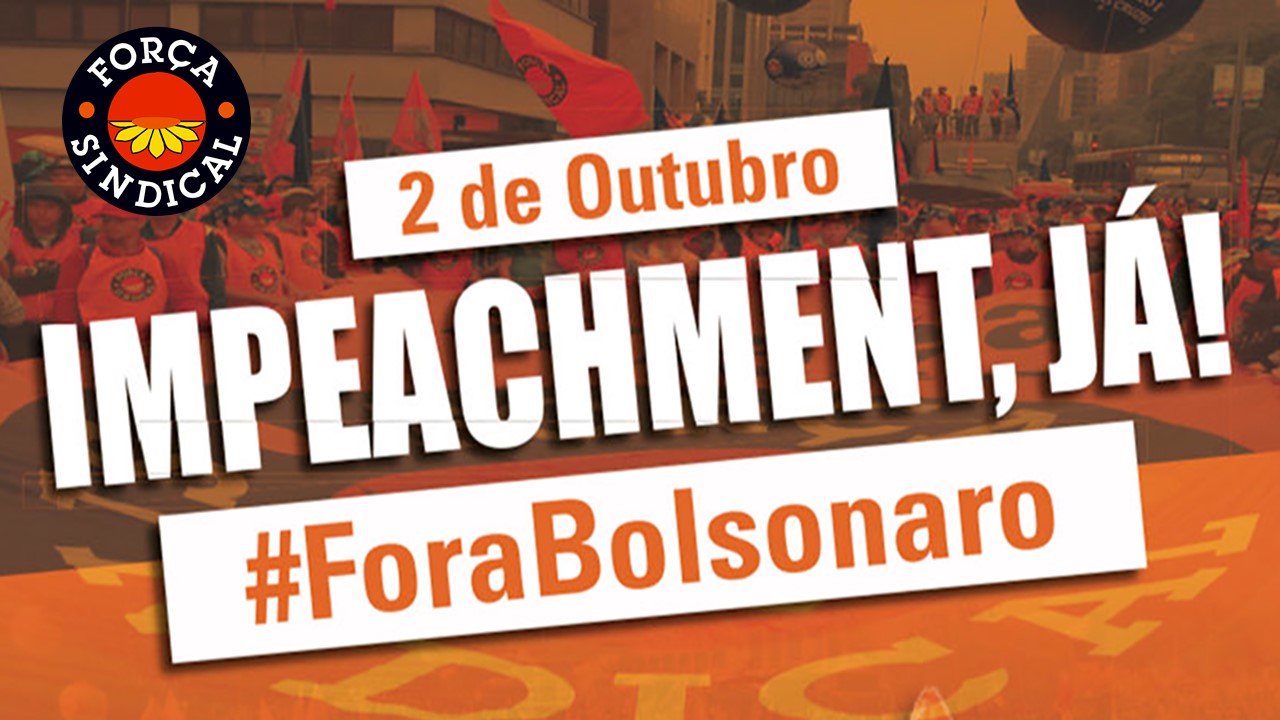 24 09 2021 Fora Bolsonaro Força Sindical