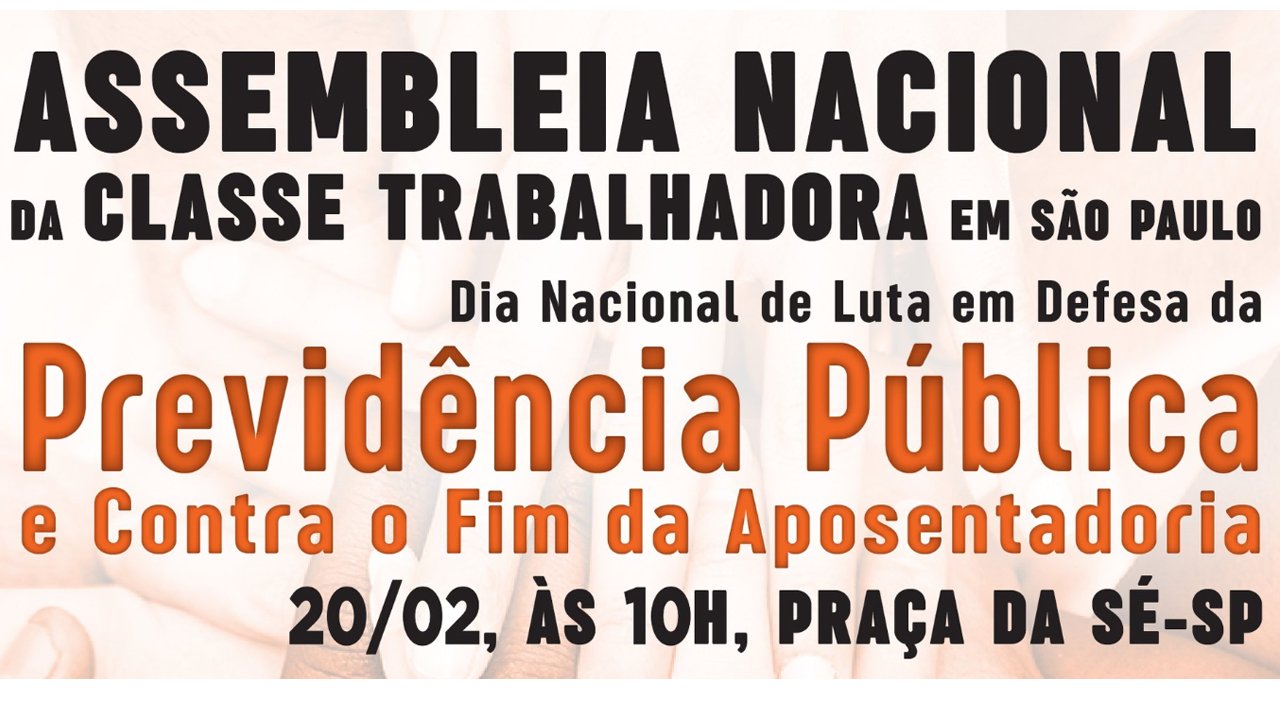 SINTIUS PARTICIPARÁ DA ASSEMBLEIA NACIONAL DA CLASSE TRABALHADORA NO PRÓXIMO DIA 20