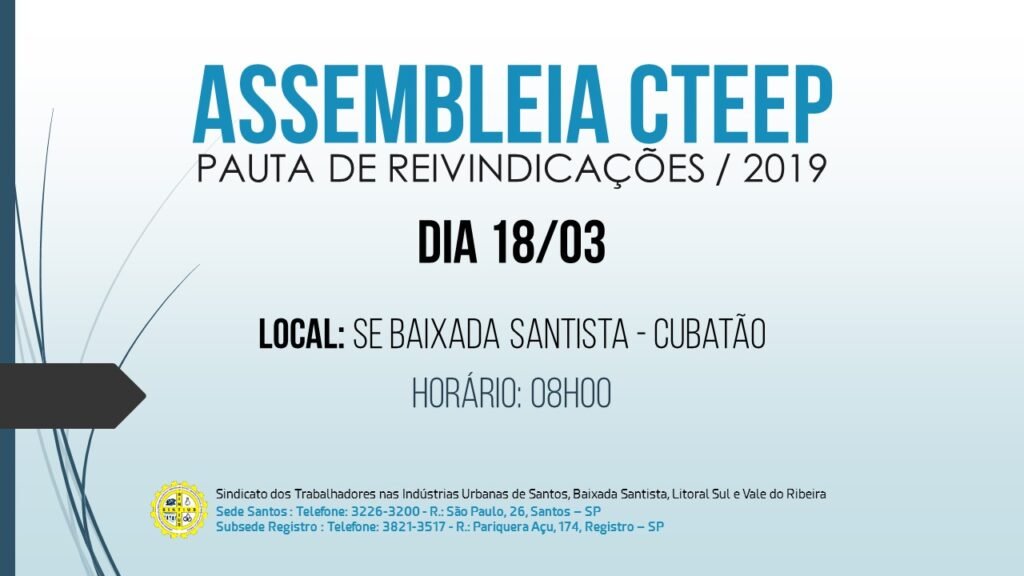 TRABALHADORES DA CTEEP DISCUTEM A PAUTA DE REINVINDICAÇÕES EM ASSEMBLEIA DIA 18