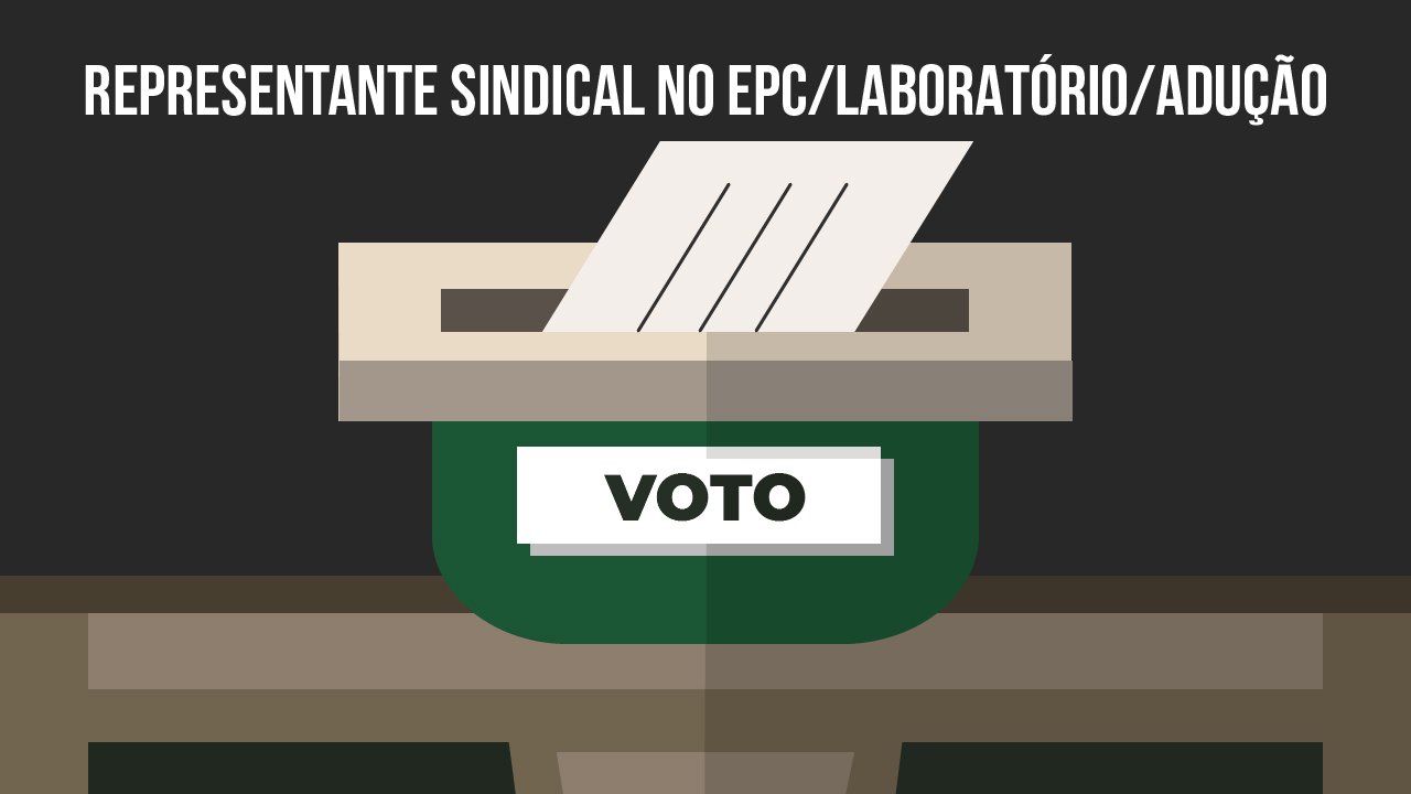 DIRETORIA REALIZA ELEIÇÃO PARA REPRESENTANTE SINDICAL NO EPC/LABORATÓRIO/ADUÇÃO DA SABESP