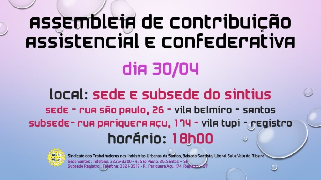 DIRETORIA REALIZA ASSEMBLEIA SOBRE ASSISTENCIAL NO DIA 30/04 EM SANTOS E REGISTRO