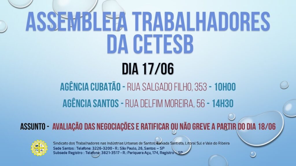 TRABALHADORES DA CETESB AVALIAM EM ASSEMBLEIA NEGOCIAÇÃO NO TRT E PARALISAÇÃO
