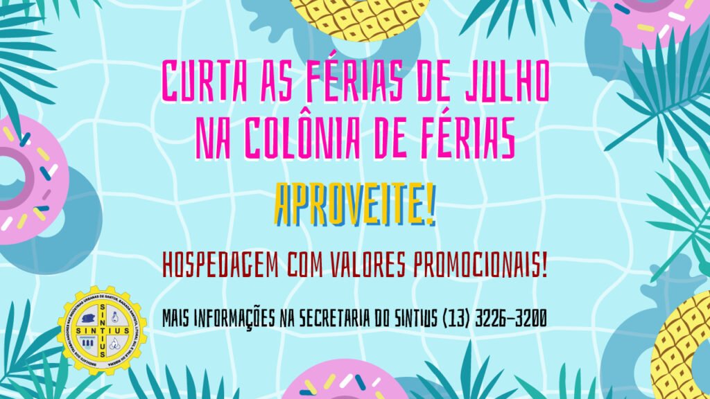 HOSPEDAGEM NA COLÔNIA EM JULHO ESTÃO COM PREÇOS PROMOCIONAIS. APROVEITE!