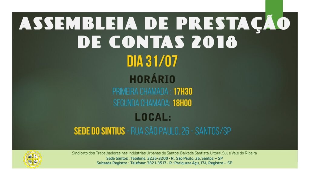 ASSEMBLEIA DE PRESTAÇÃO DE CONTAS SERÁ NO DIA 31 DE JULHO, NA SEDE, ÀS 18H