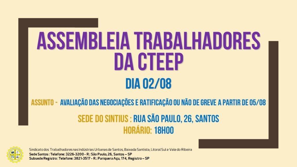 TRABALHADORES DA CTEEP SE REÚNEM EM ASSEMBLEIA DIA 2 PARA DELIBERAR SOBRE GREVE