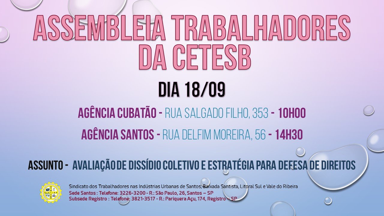 TRABALHADORES DA CETESB SE REÚNEM EM ASSEMBLEIA DIA 18 PARA AVALIAR DISSÍDIO