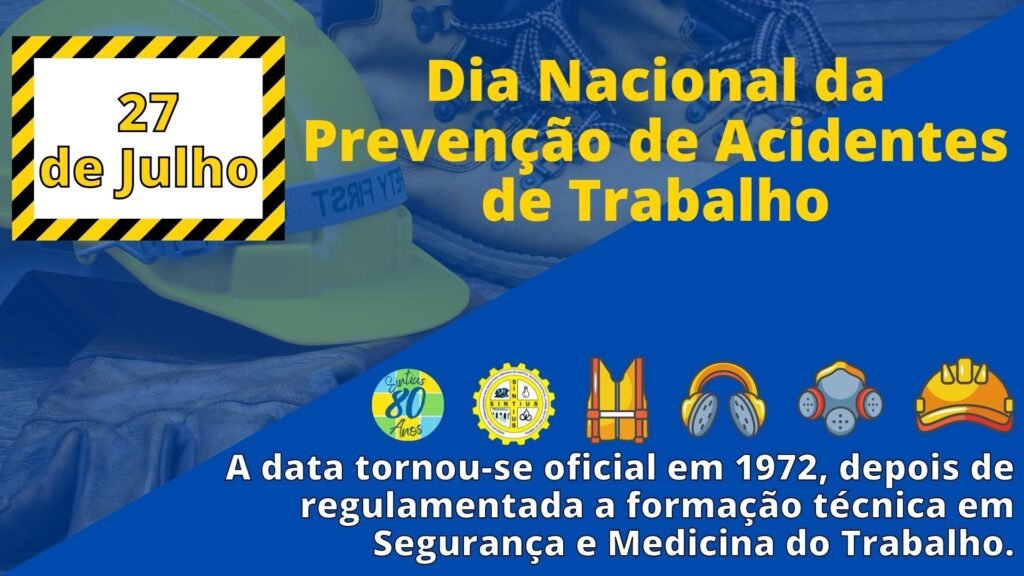 05 07 2022 Dia Nacional da Prevenção de Acidentes do Trabalho