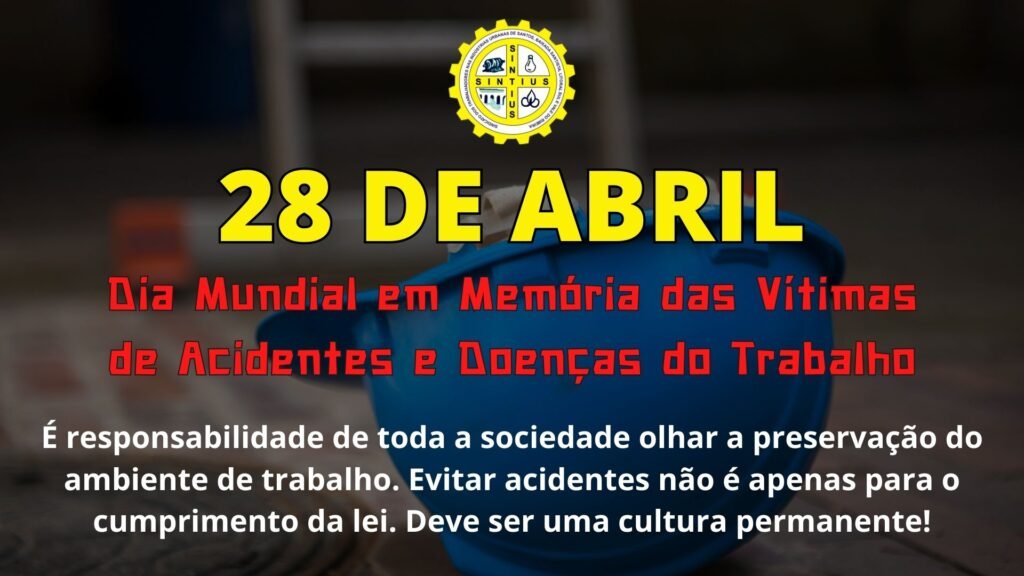 28 04 2023 Dia em memoria das vitimas de acidentes e doencas de trabalho