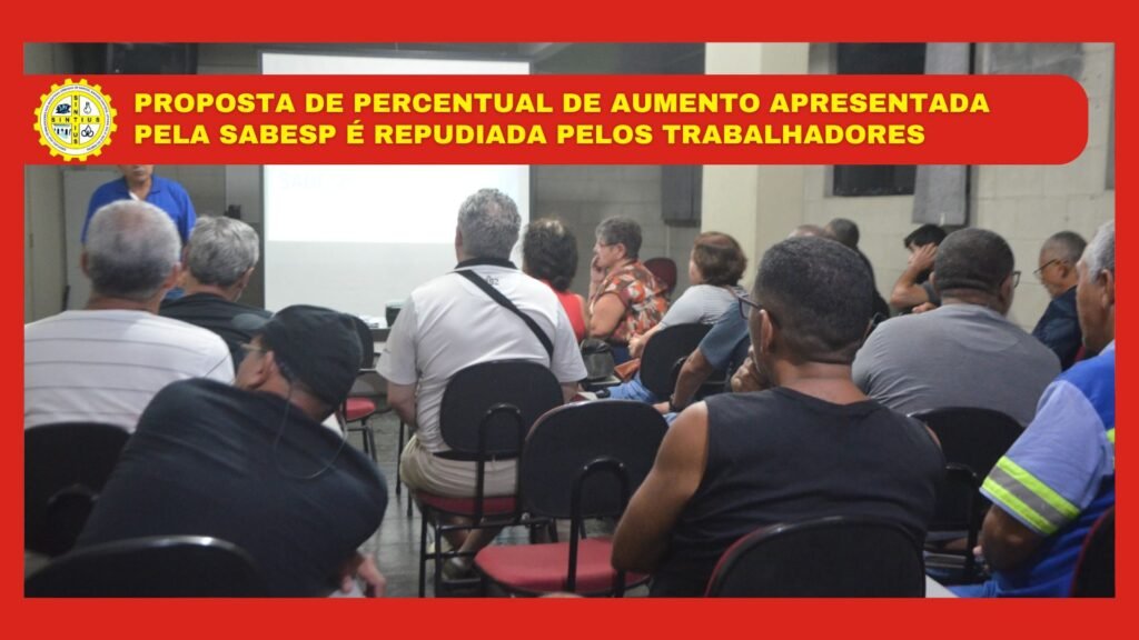 06 05 2024 Proposta de percentual de aumento apresentada pela SABESP é repudiada pelos trabalhadores