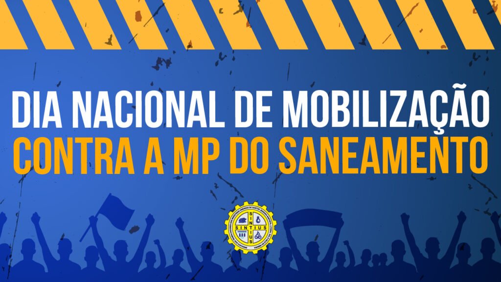 SANTOS E REGISTRO PARTICIPARÃO DO DO DIA NACIONAL DE MOBILIZAÇÃO CONTRA A MP DO SANEAMENTO – 30 DE AGOSTO