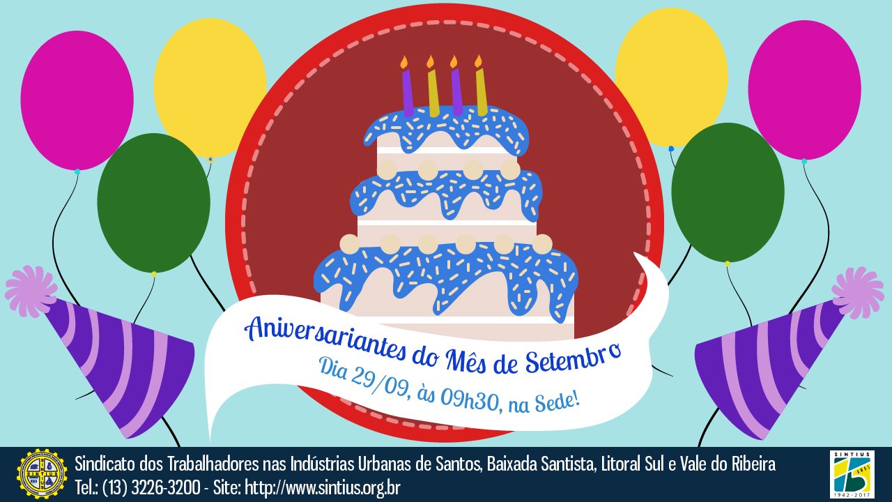 FESTA DOS ANIVERSARIANTES DO MÊS DE SETEMBRO OCORRERÁ NO DIA 29, NA SEDE!