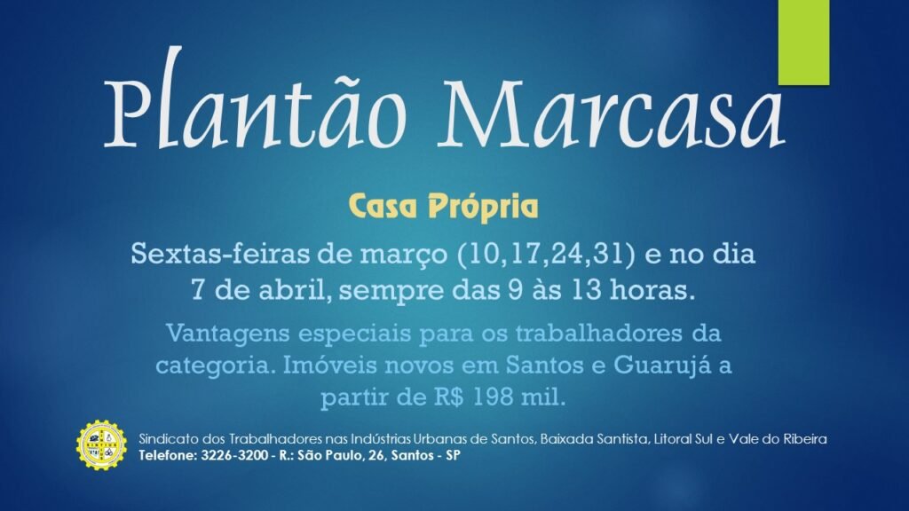 Plantão Marcasa da Casa Própria
