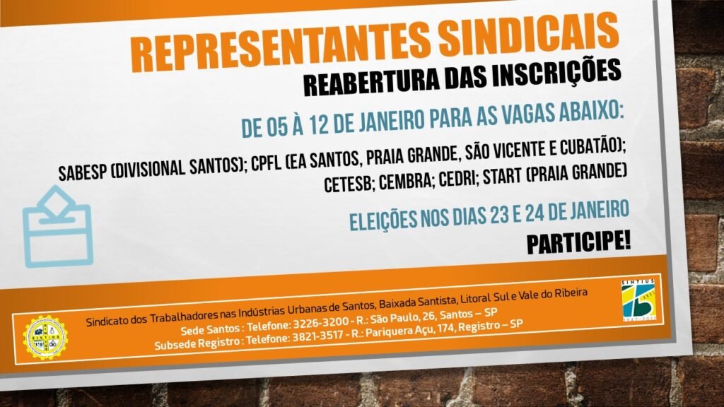 INSCRIÇÕES PARA REPRESENTANTES SINDICAIS ESTÃO REABERTAS DE 05 A 12 DE JANEIRO