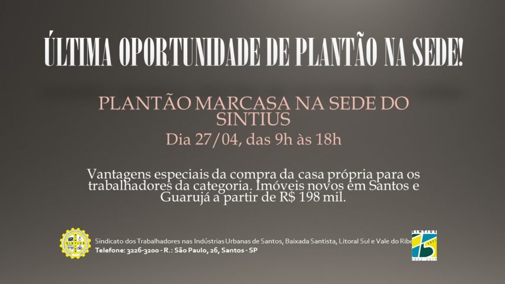ÚLTIMA OPORTUNIDADE DE PLANTÃO MARCASA NA SEDE