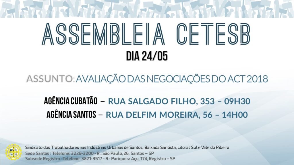 TRABALHADORES DA CETESB SE REÚNEM EM ASSEMBLEIA DIA 24 PARA AVALIAR NEGOCIAÇÃO