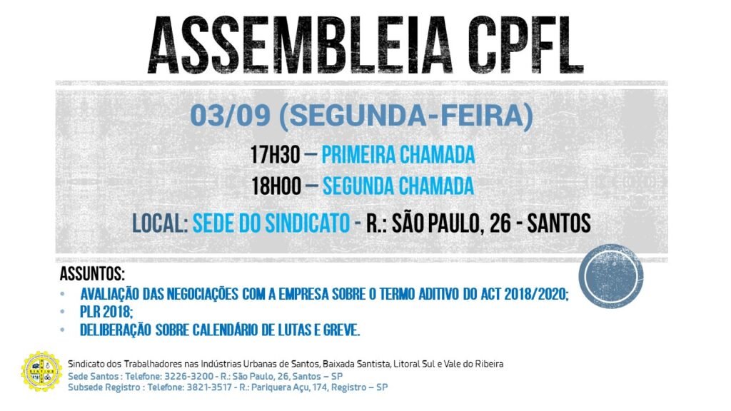 TRABALHADORES DA CPFL SE REUNEM EM ASSEMBLEIA PARA DELIBERAR SOBRE ACT E PLR/18