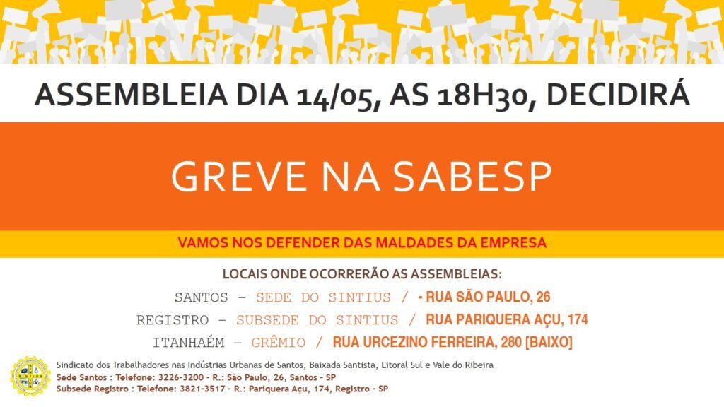 TRABALHADORES DA SABESP SE REÚNEM EM ASSEMBLEIA NO DIA 14/05 PARA DEFINIR GREVE