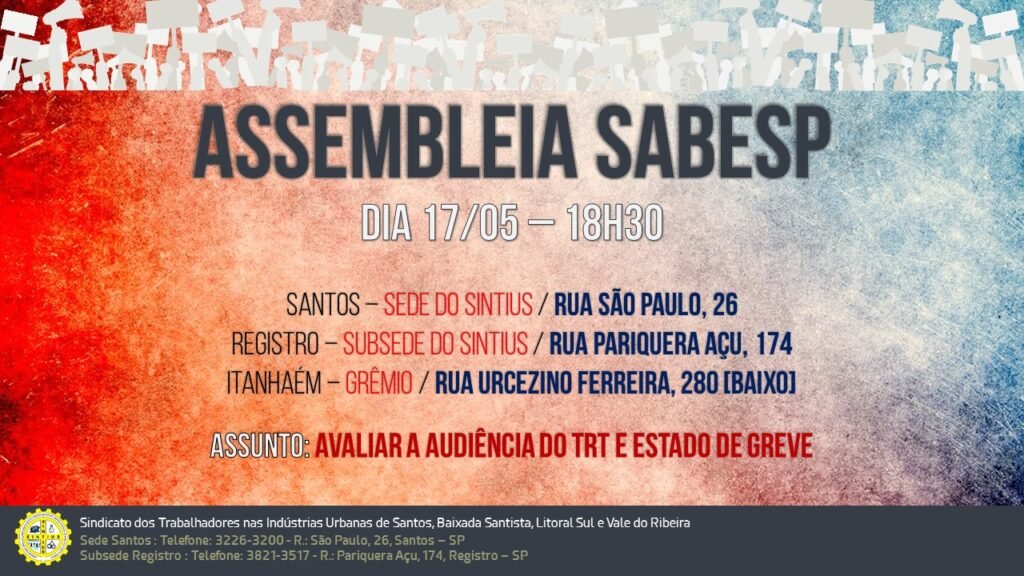 TRABALHADORES DA SABESP SE REÚNEM EM ASSEMBLEIA DIA 17 PARA AVALIAR NEGOCIAÇÃO