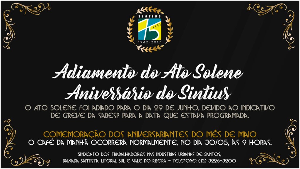 ATO SOLENE DO ANIVERSÁRIO DO SINTIUS FOI ADIADO PARA O DIA 29 DE JUNHO