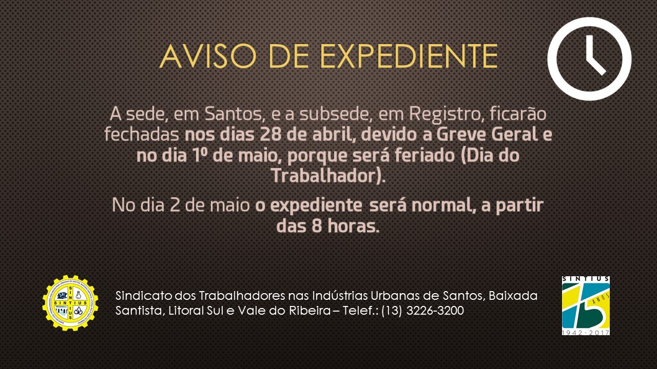 aviso de expediente - greve geral e dia do trabalhador