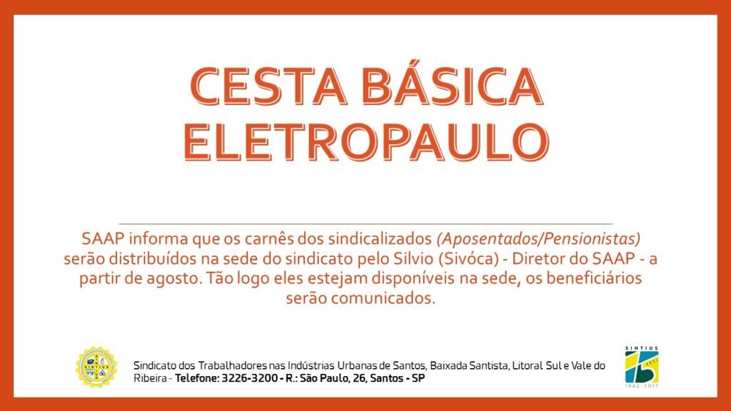 carnês da cesta básica da eletropaulo serão distribuídos na sede