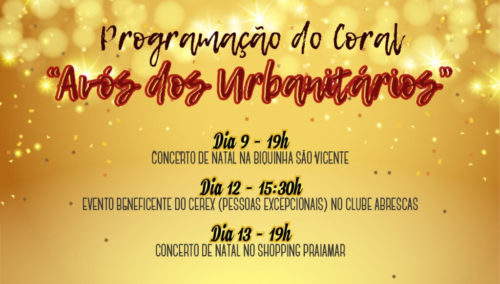 [12:19, 6/12/2017] Marcio Sintius: CORAL AVÓS DOS URBANITÁRIOS DIVULGA PROGRAMAÇÃO DE APRESENTAÇÕES DE NATAL