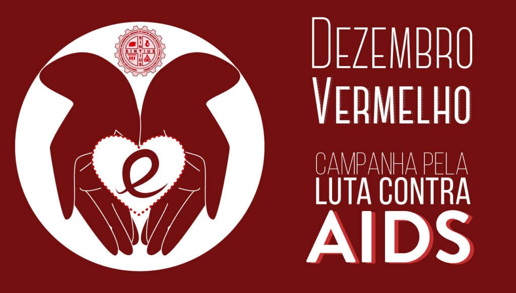DEZEMBRO VERMELHO - CAMPANHA PELA LUTA CONTRA A AIDS - PREVINA-SE!