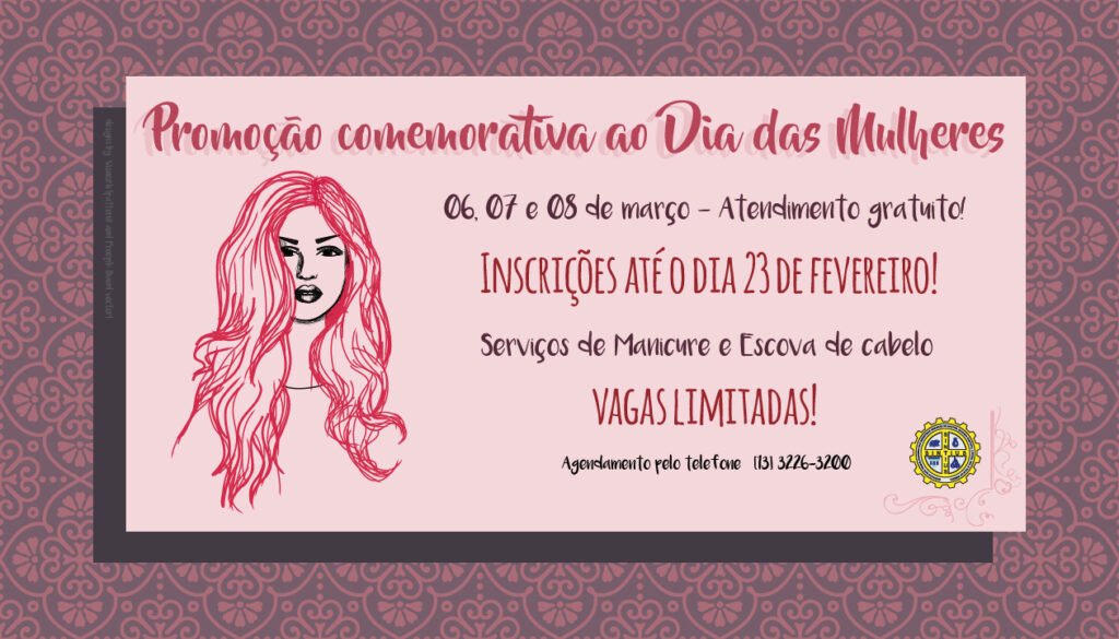 MULHERES DEVEM SE INSCREVER ATÉ O DIA 23/02 PARA ATENDIMENTO GRATUITO NO SALÃO