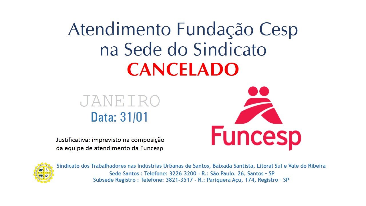 FUNCESP TEM IMPREVISTO E CANCELA ATENDIMENTO NO SINTIUS PROGRAMADO PARA 31/01