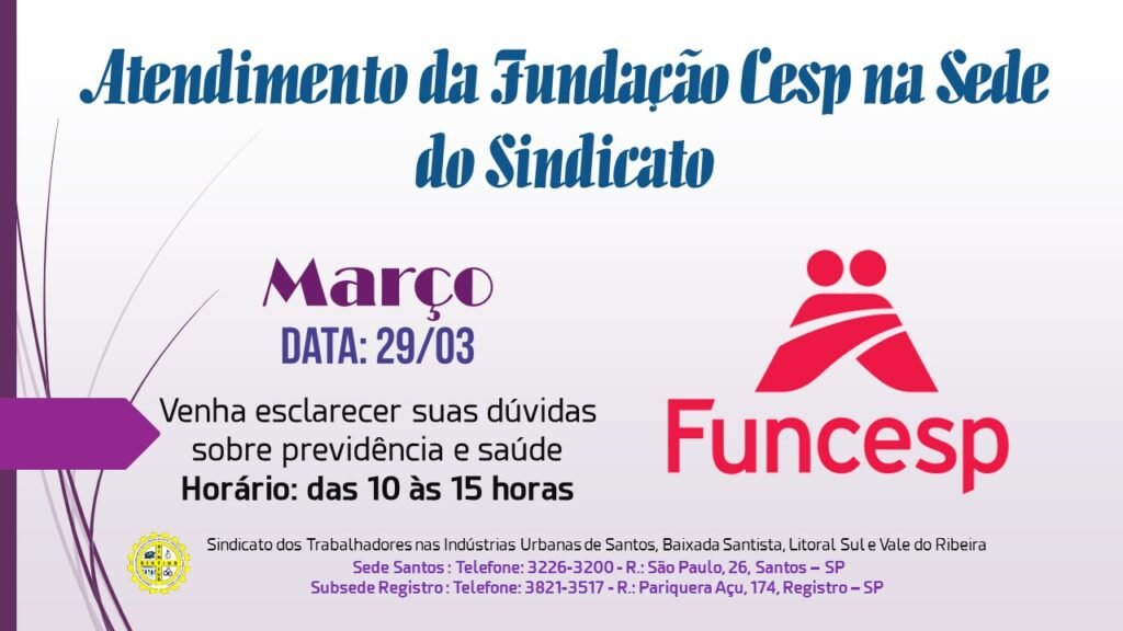 FUNDAÇÃO CESP FARÁ ATENDIMENTO NA SEDE DIA 29 DE MARÇO DAS 10 ÀS 15 HORAS