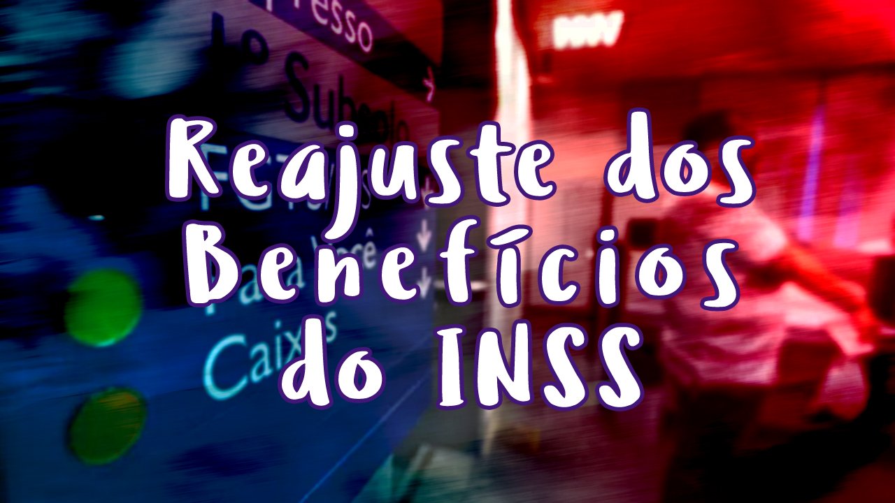 REAJUSTE DE BENEFÍCIOS DO INSS PARA QUEM GANHA ACIMA DO MÍNIMO É DE 2,07%