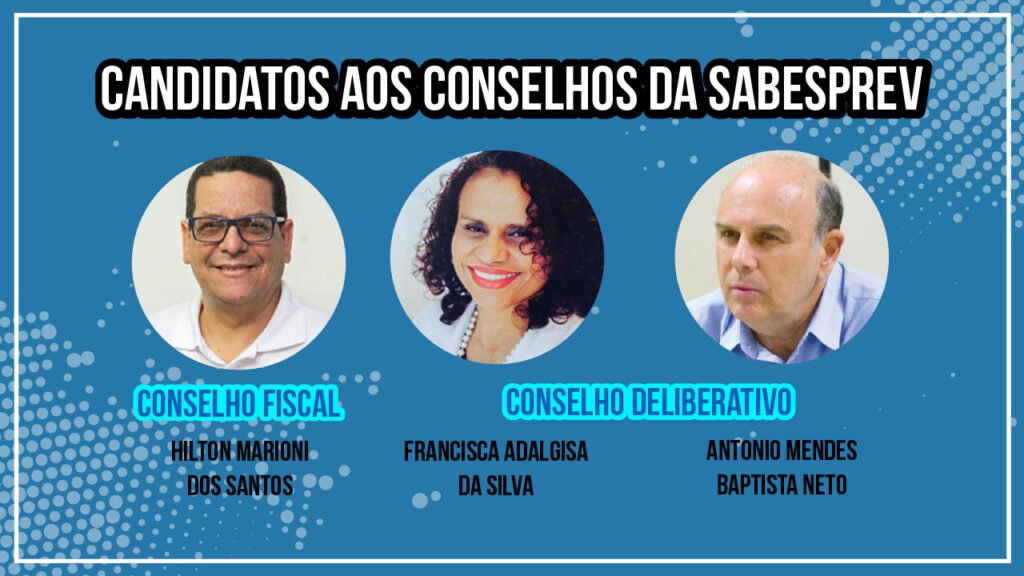 HOJE, 5/10, É O ÚLTIMO DIA PARA VOTAR NOS CANDIDATOS AOS CONSELHOS DA SABESPREV